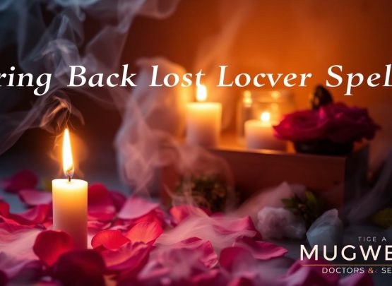 Bring Back Lost Lover, Bring Back Your Ex, Spell to Bring Back Your Ex